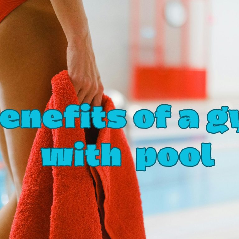 benefits of gym with pool